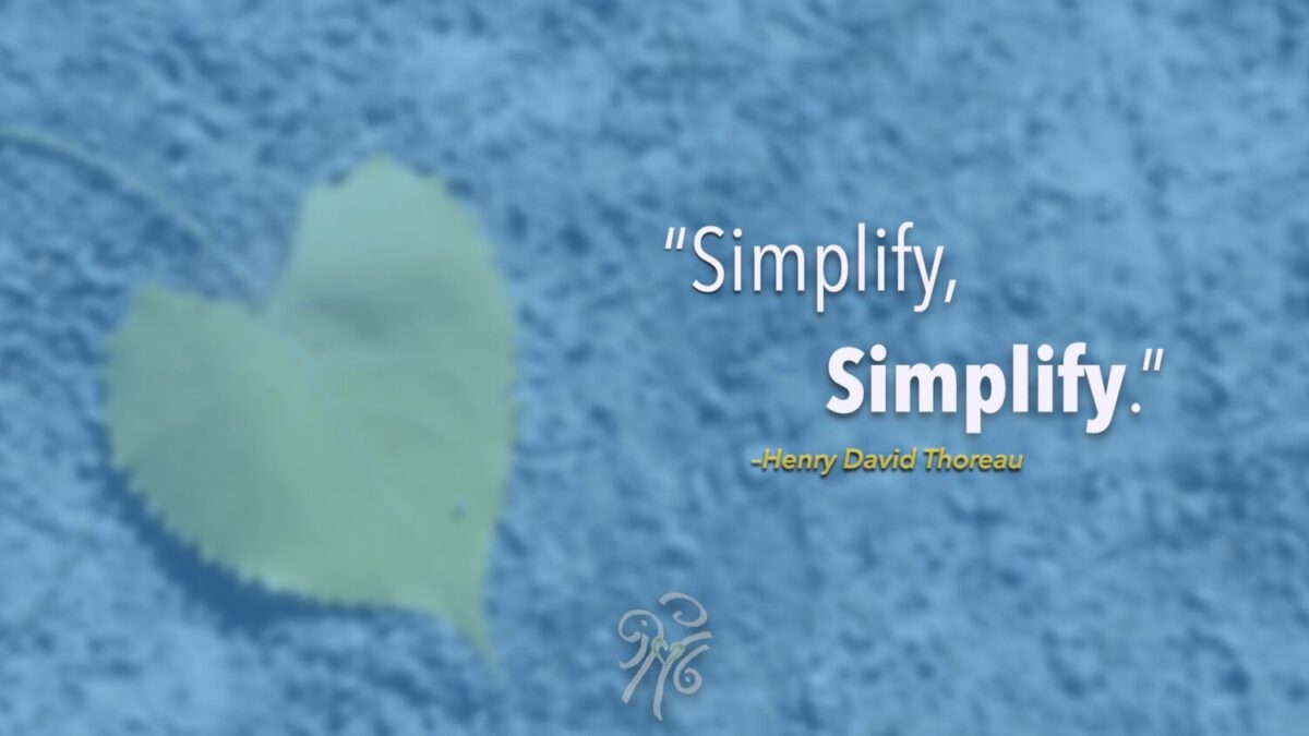 Simplify, simplify