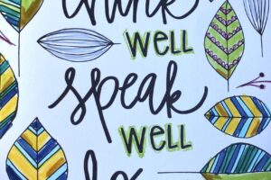 think well, speak well, do well