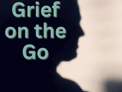 Grief on the Go